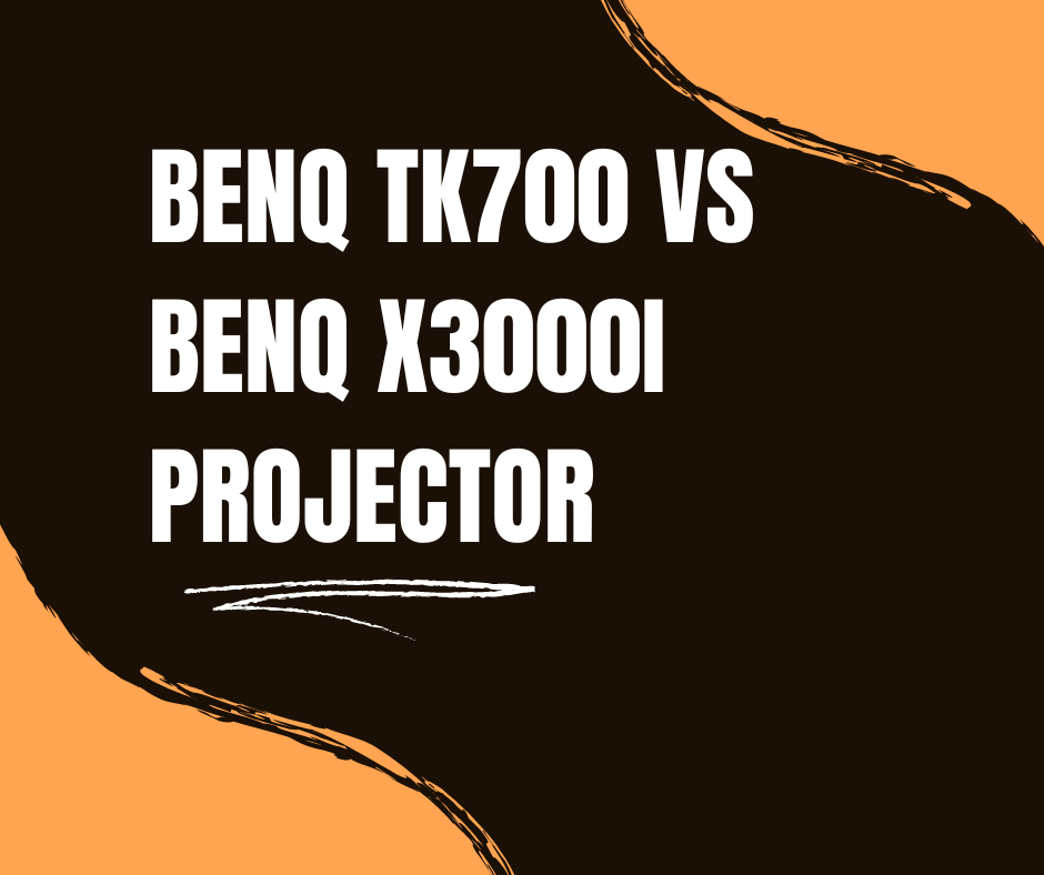BenQ Tk700 vs. BenQ X3000i projector
